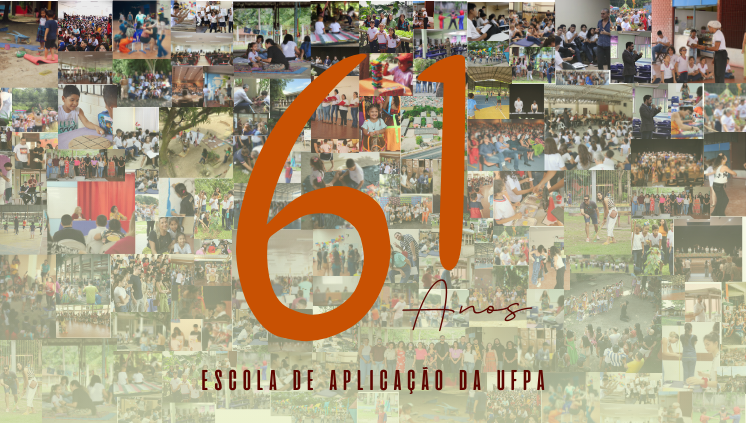 Escola de Aplicação da UFPA: 61 anos